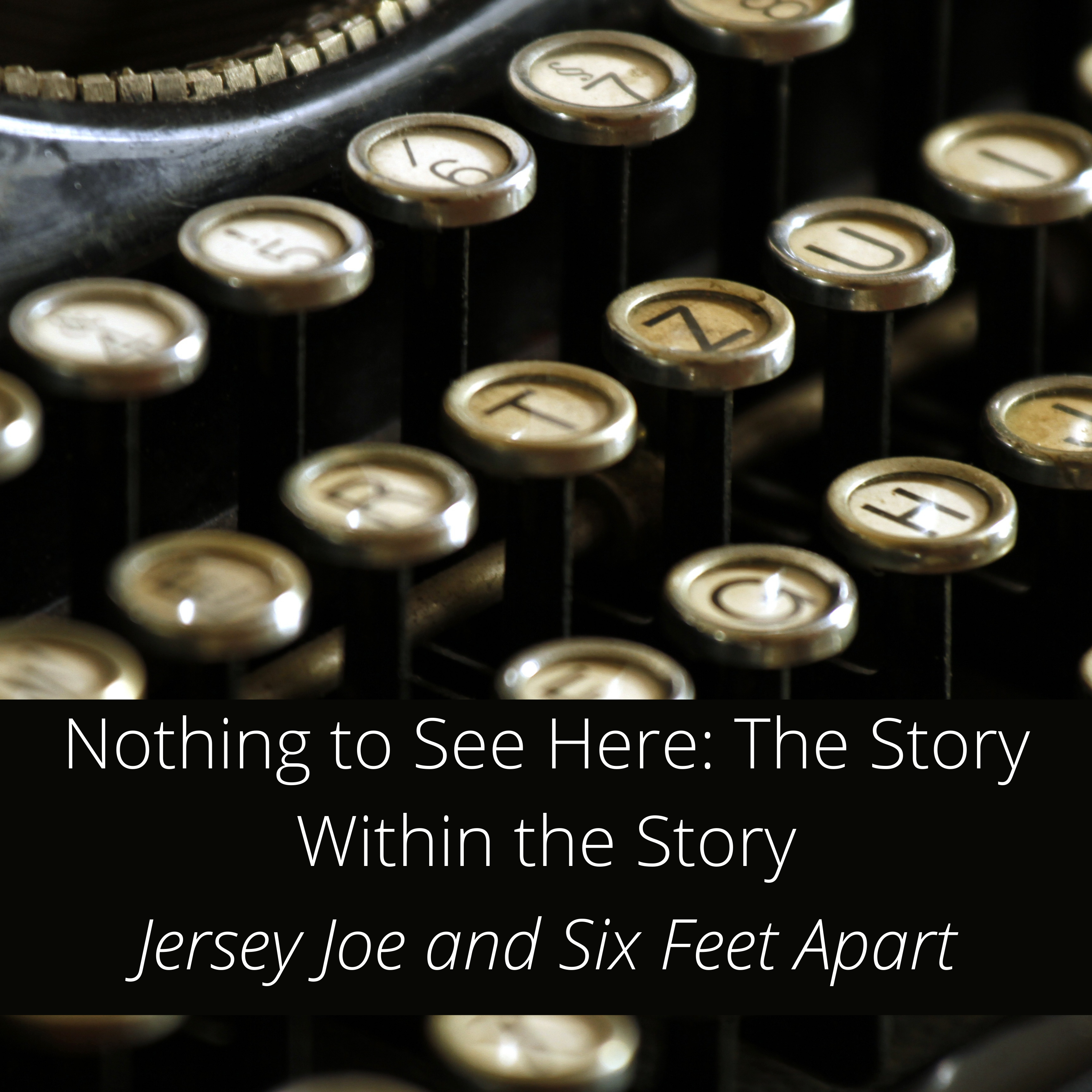 Jersey Joe and Six Feet Apart