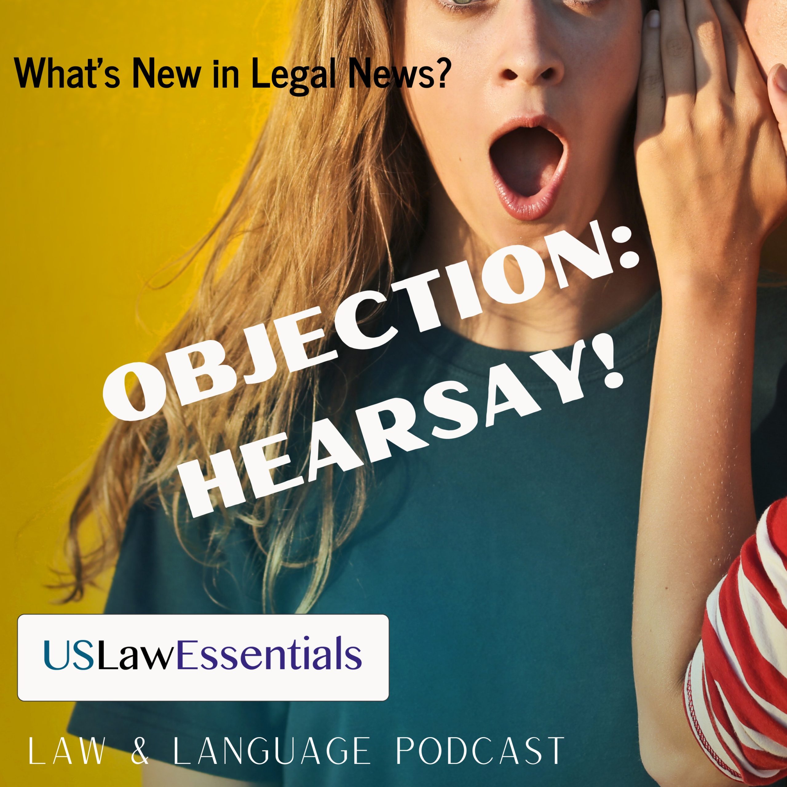 Objection: Hearsay!