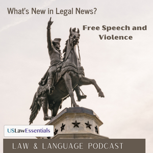 What's New in the Legal News: Free Speech and Violence