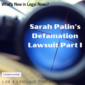 Sarah Palin’s Defamation Lawsuit Part I