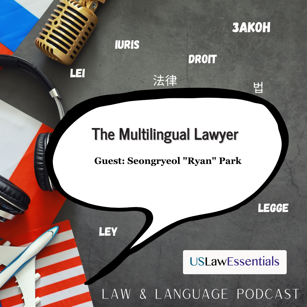 Multilingual Lawyer: Seongryeol ‘Ryan’ Park