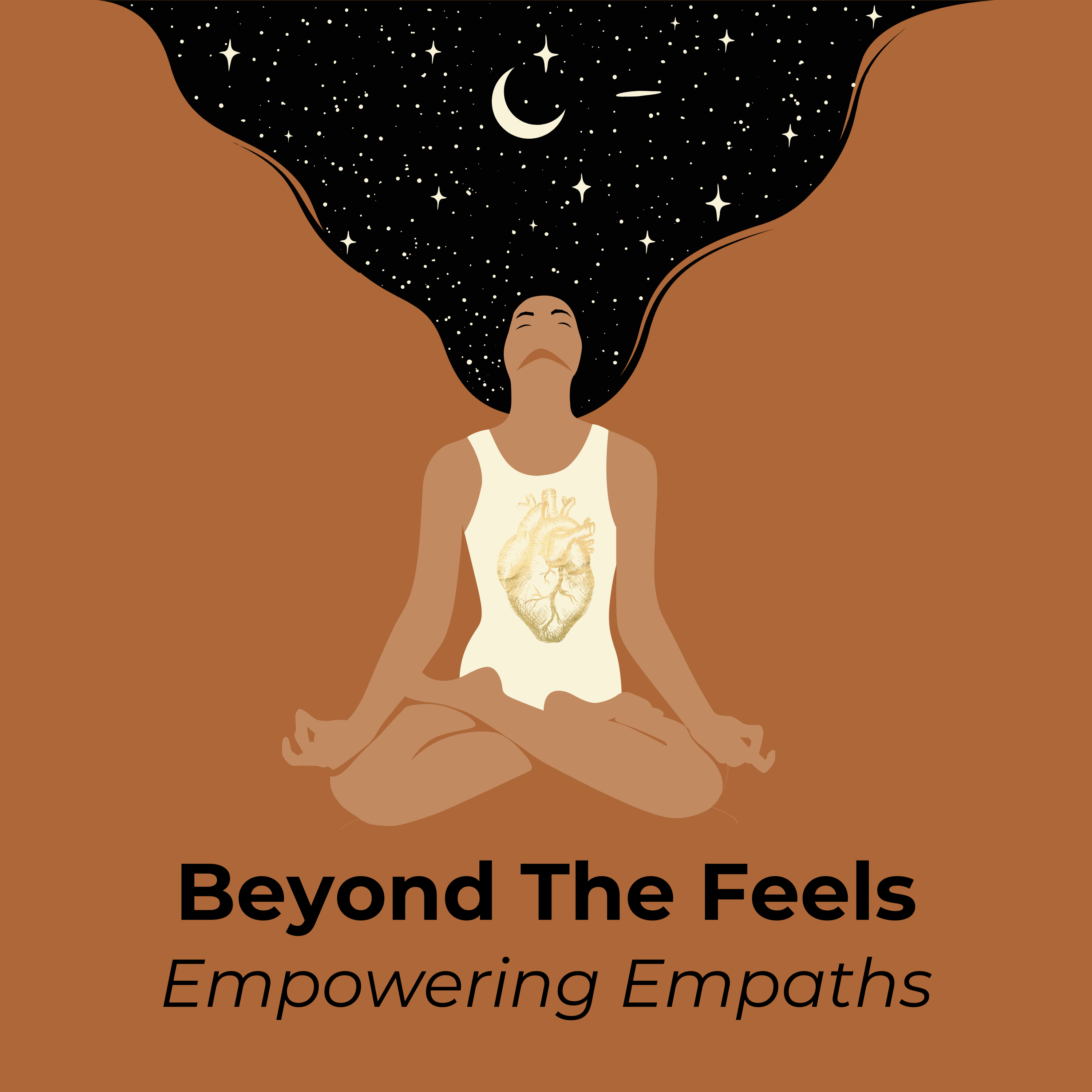 Beyond the Feels : Empowering Empaths