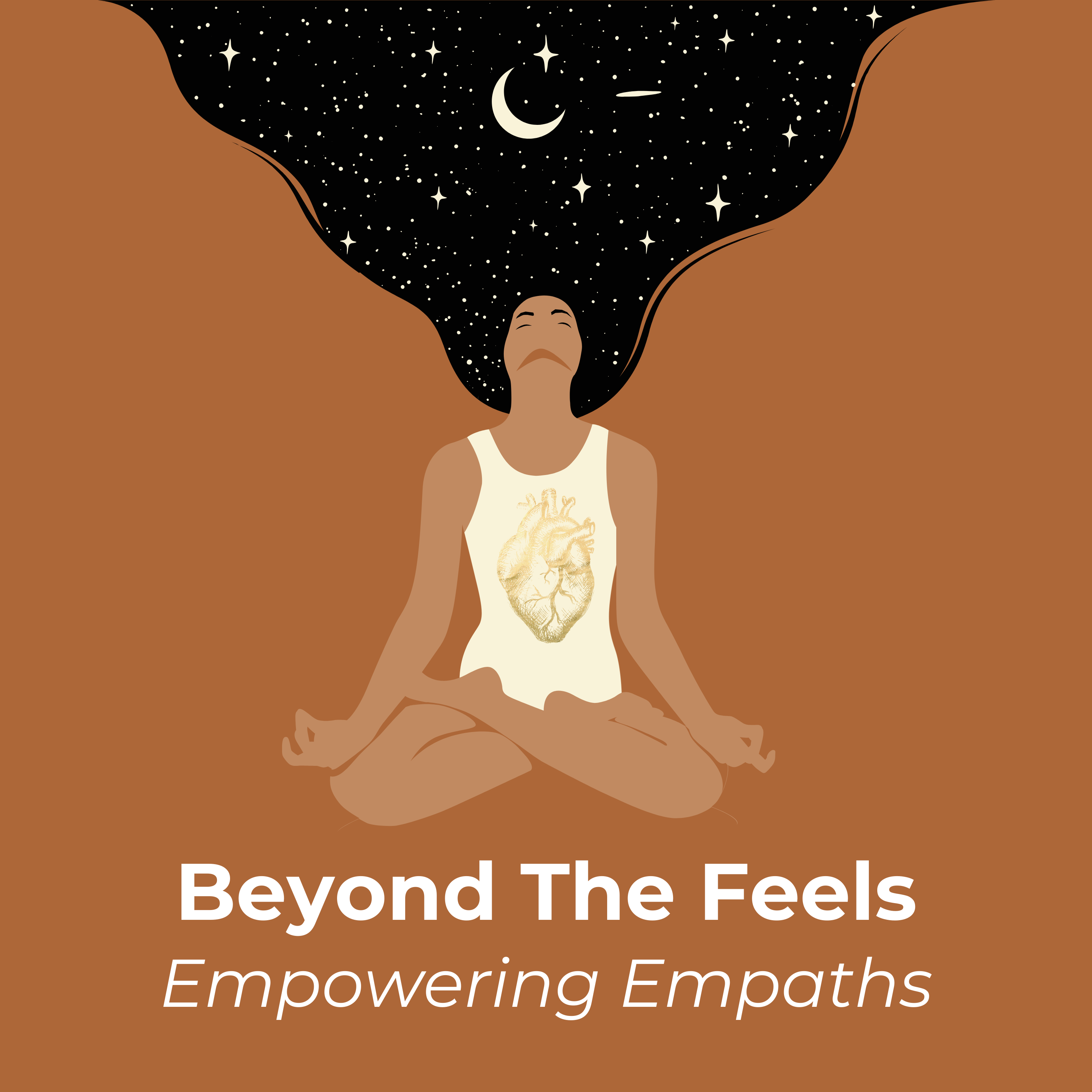 Beyond the Feels : Empowering Empaths