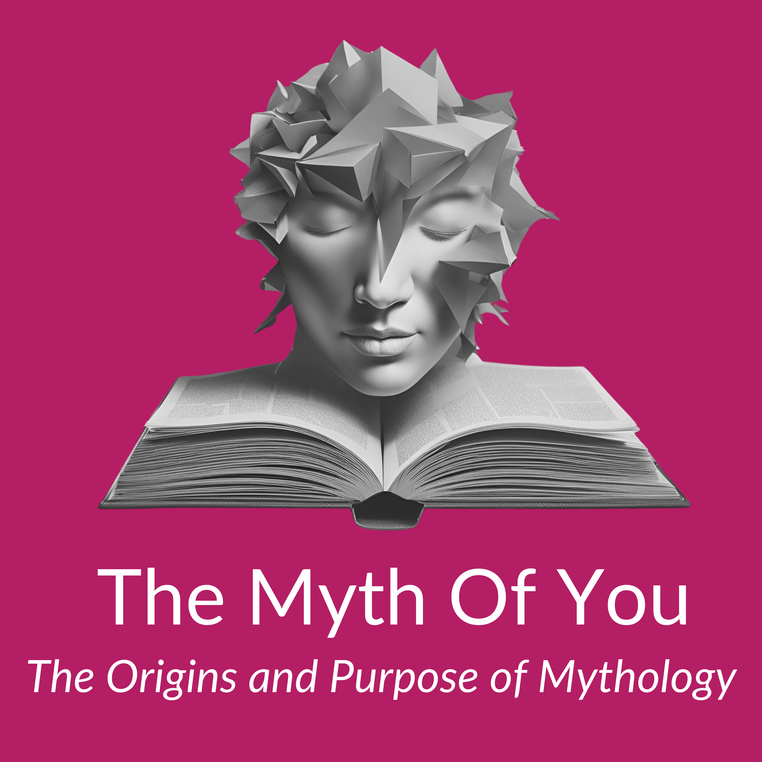 The Origins and Purpose of Mythology