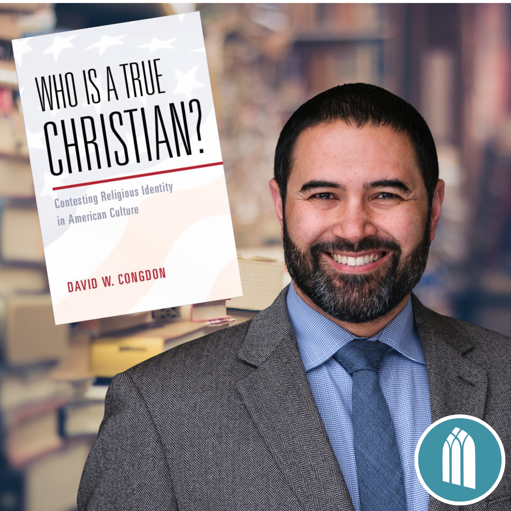 TCT Book Club- “Who Is a True Christian?” with Author David W. Congdon