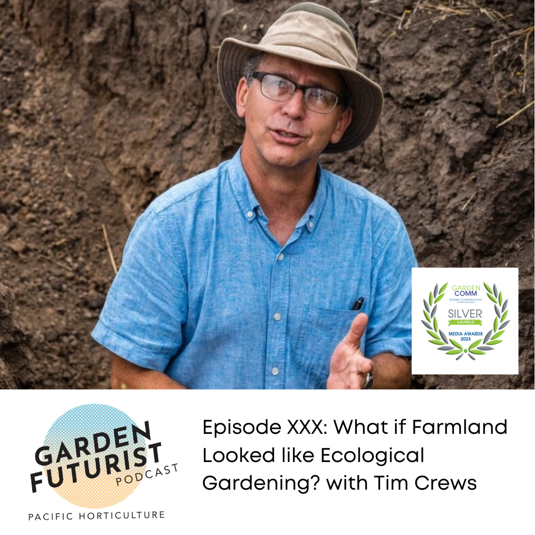 Episode XXX: What if Farmland Looked Like Ecological Gardening with Tim Crews