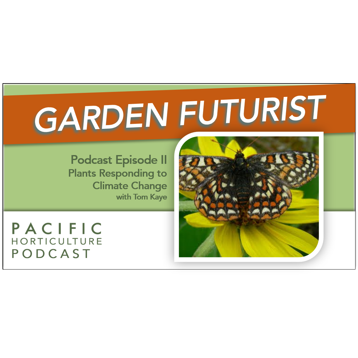 Episode II: Plants Responding to​  Climate Change​ with Tom Kaye​
