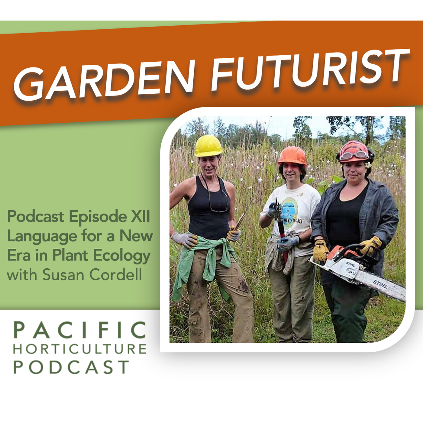 Episode XII: Words and Culture Matter: Language for a New Era in Plant Ecology