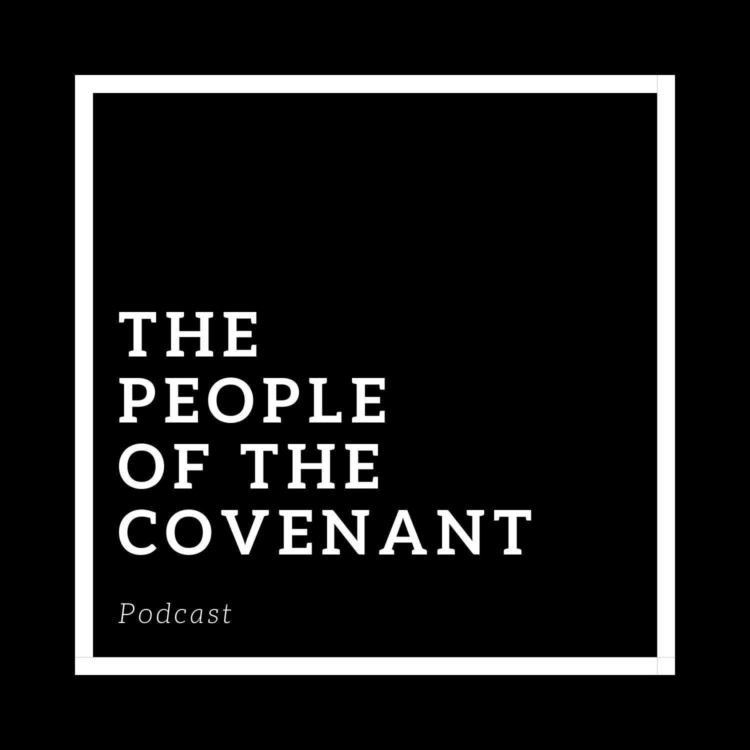The People of the Covenant (POC)