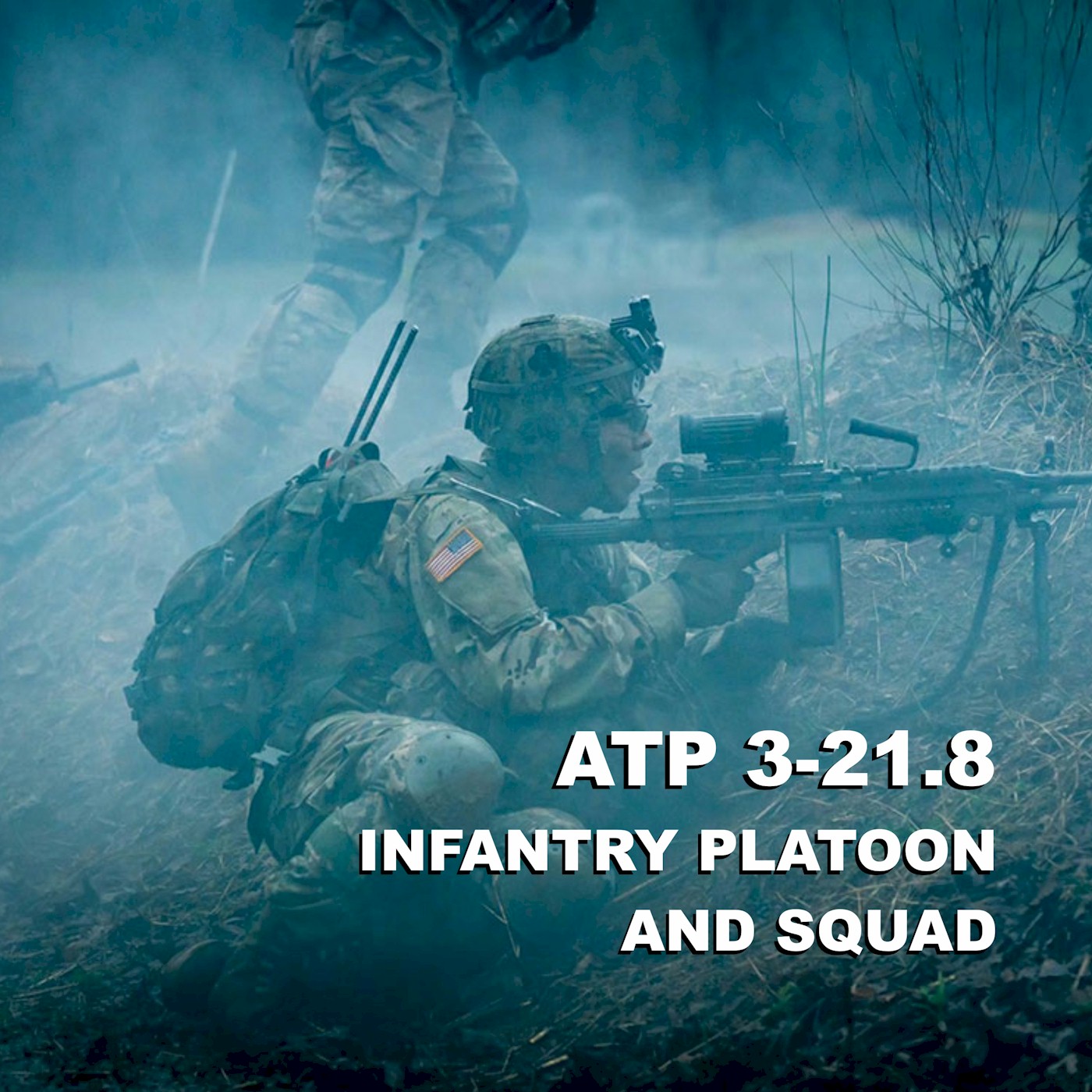 ATP 3-21.8 Infantry Platoon Squad AUDIO BOOK