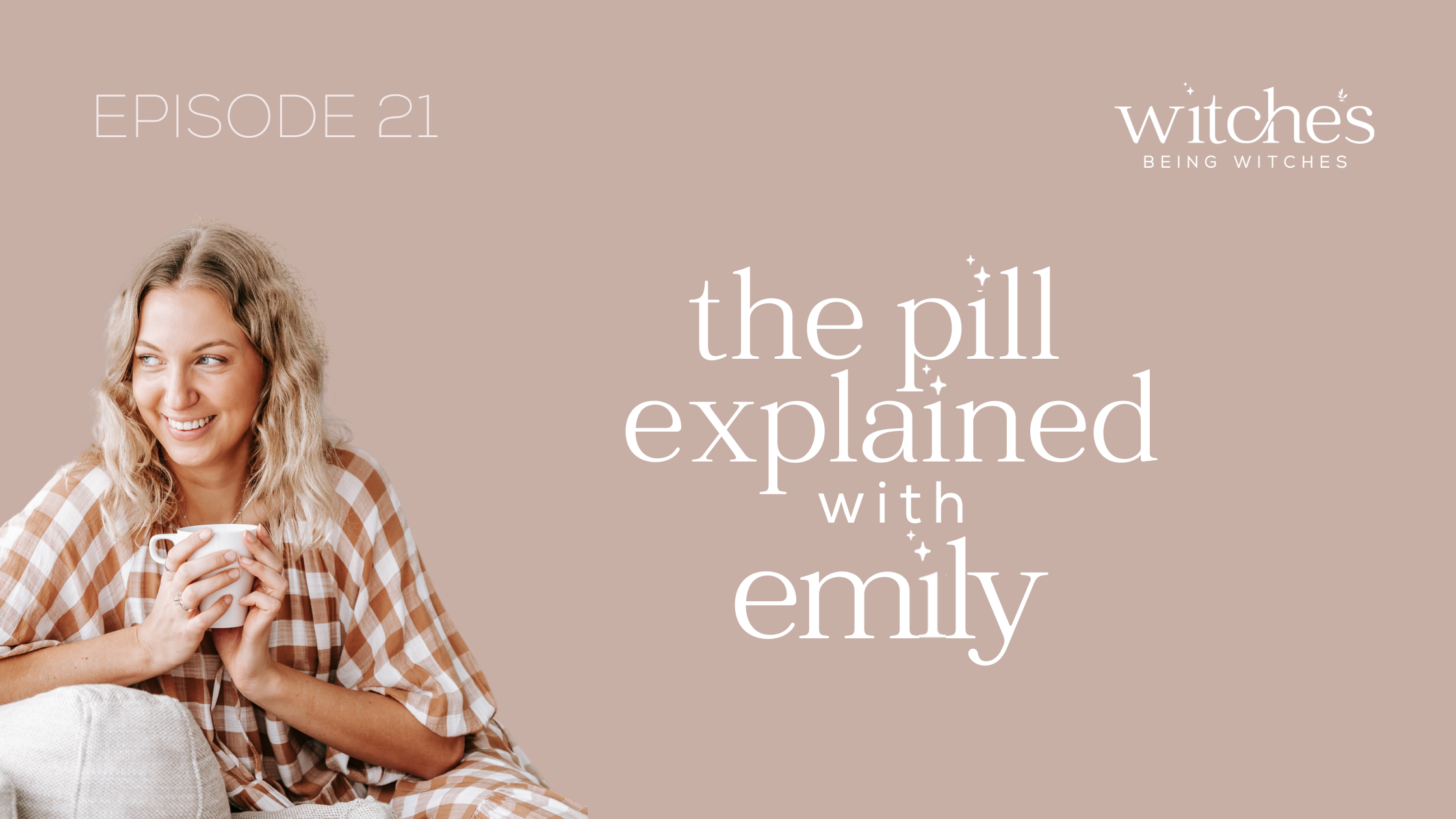 21. The Pill Explained