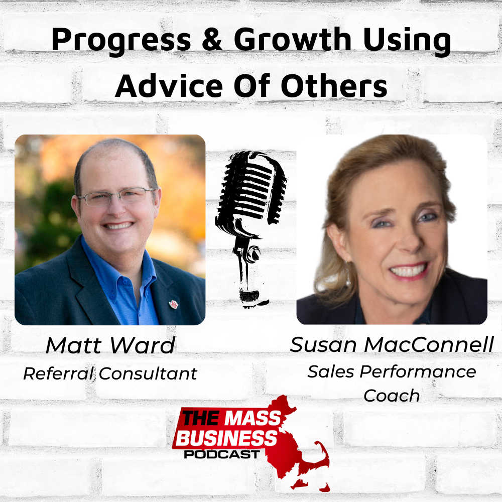 Progress & Growth Using Advice Of Others, with Susan MacConnell