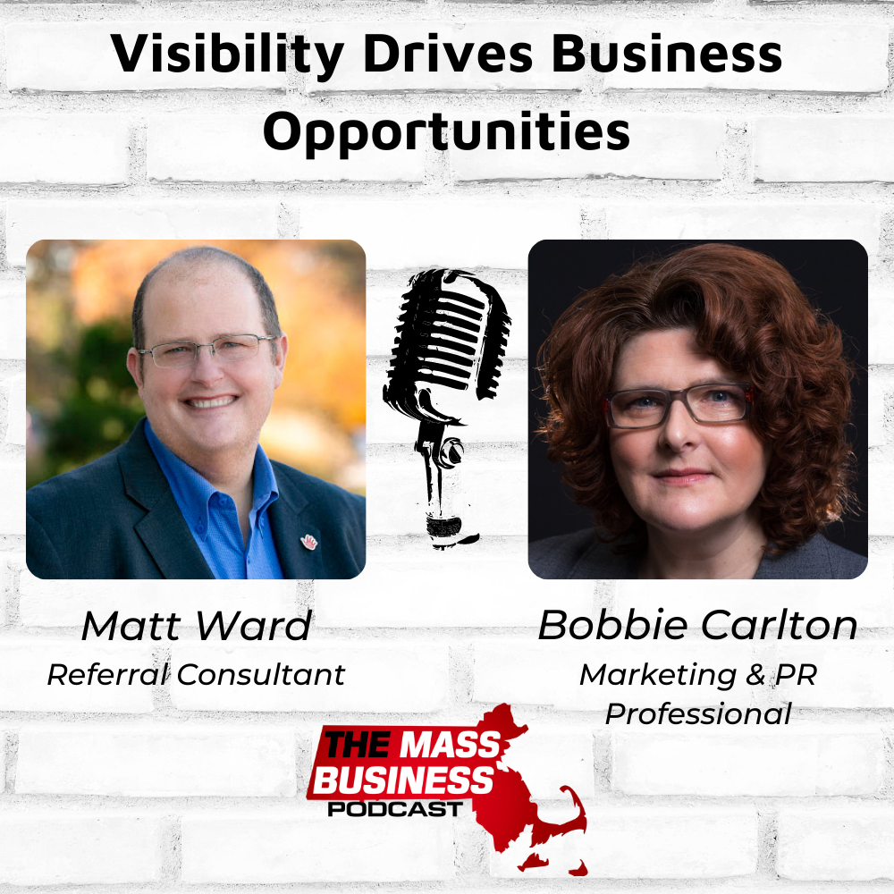 Visibility Drives Business Opportunities, with Bobbie Carlton