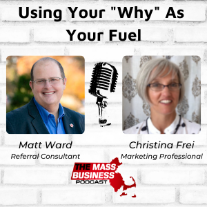 Using Your “Why” As Your Fuel, with Christina Frei