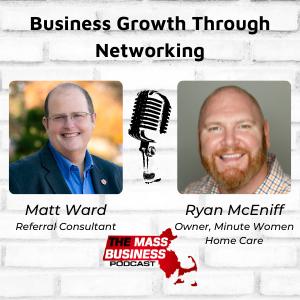 Business Growth Through Networking, with Ryan McEniff
