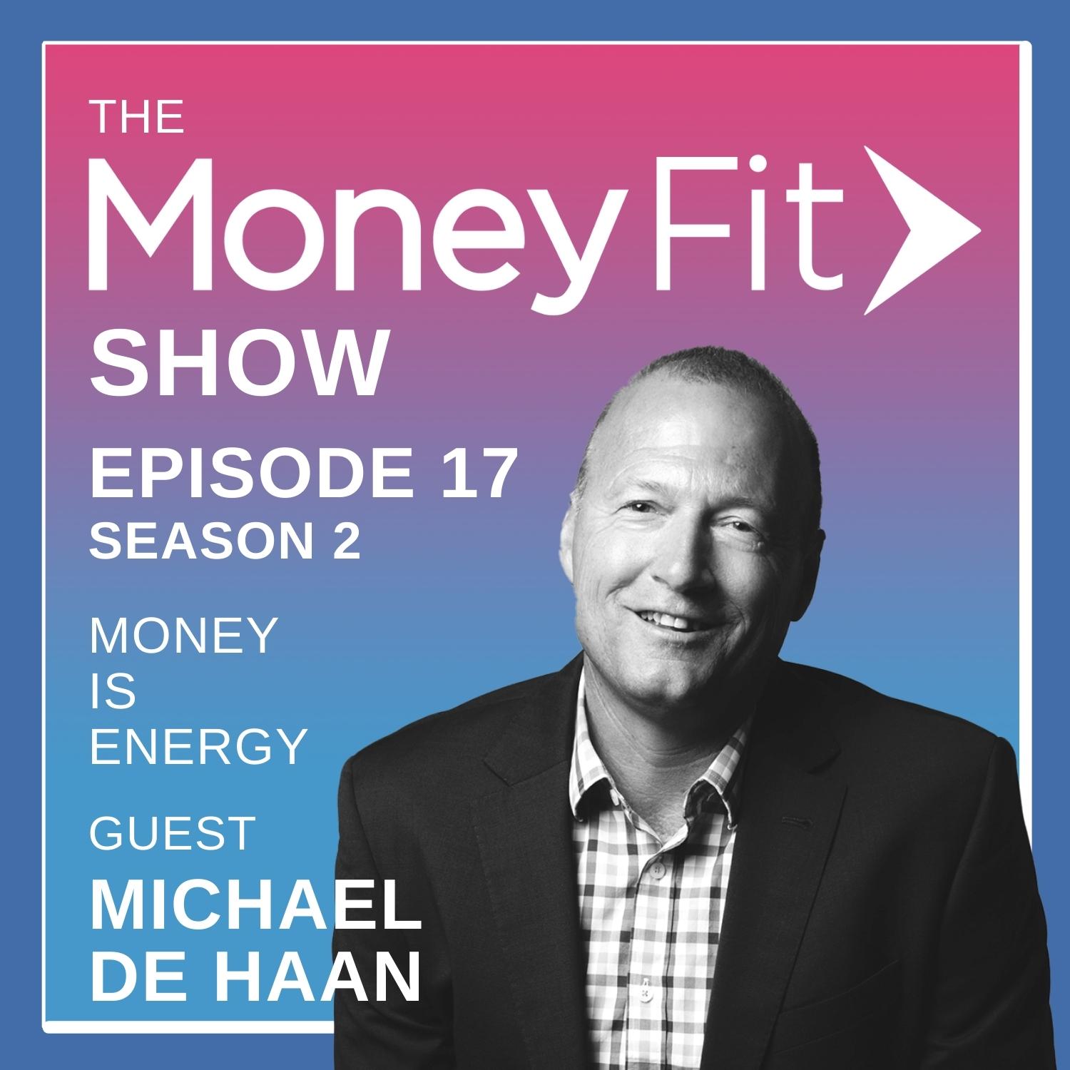 Money Is Energy, Michael de Haan of Quantum Leap Global
