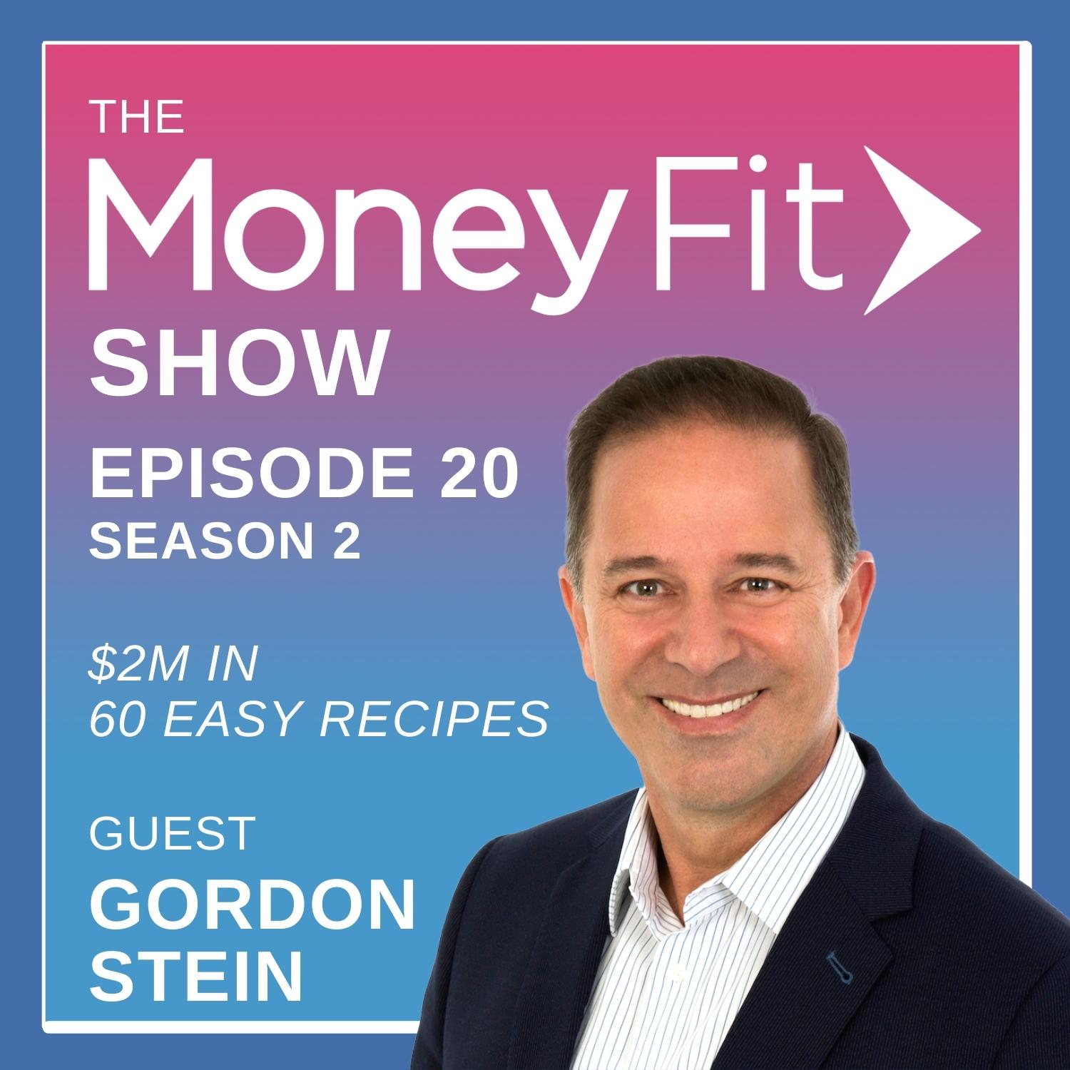 $2M in 60 Easy Recipes with author Gordon Stein of CashflowCookbook.com