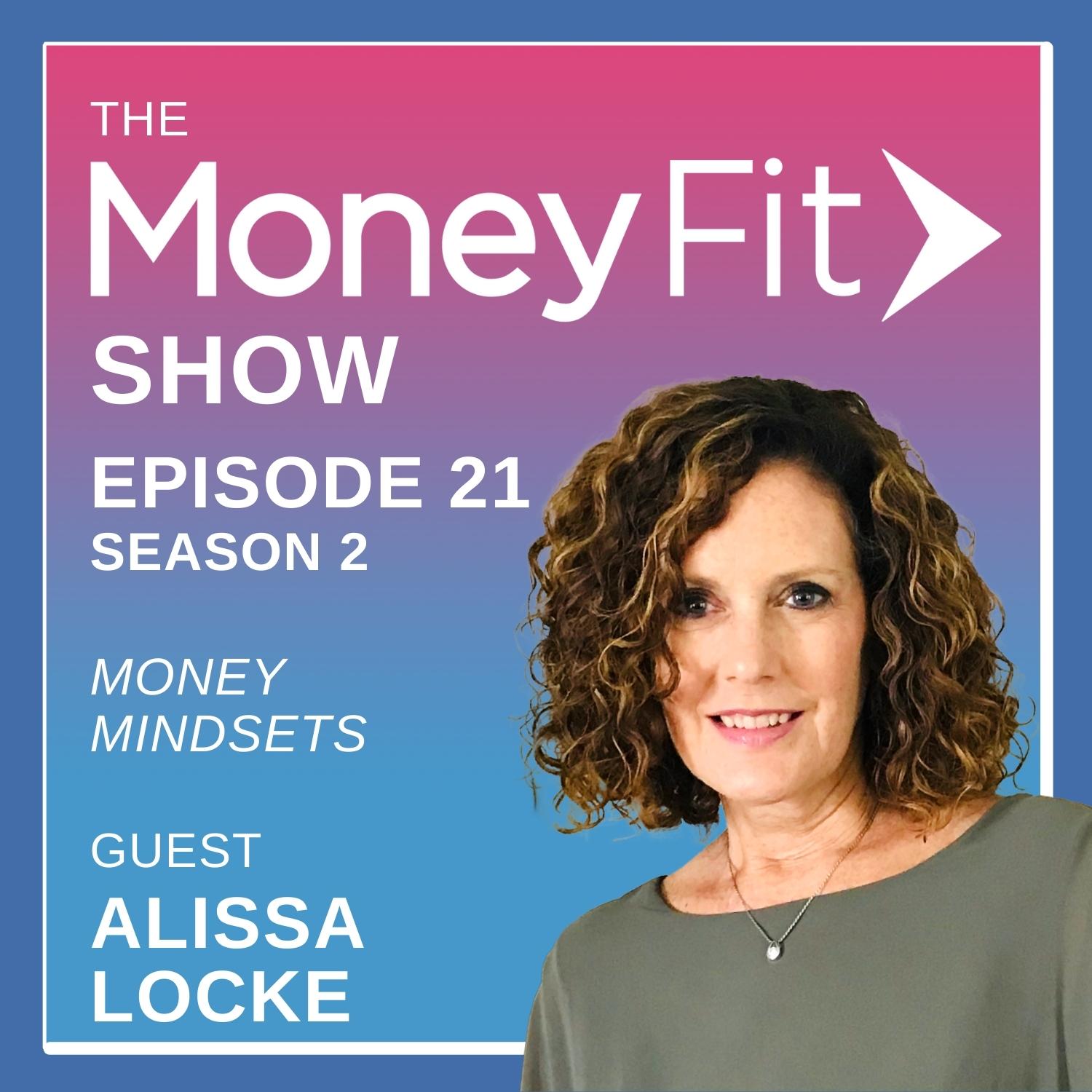 Money Mindsets, with Alissa Locke