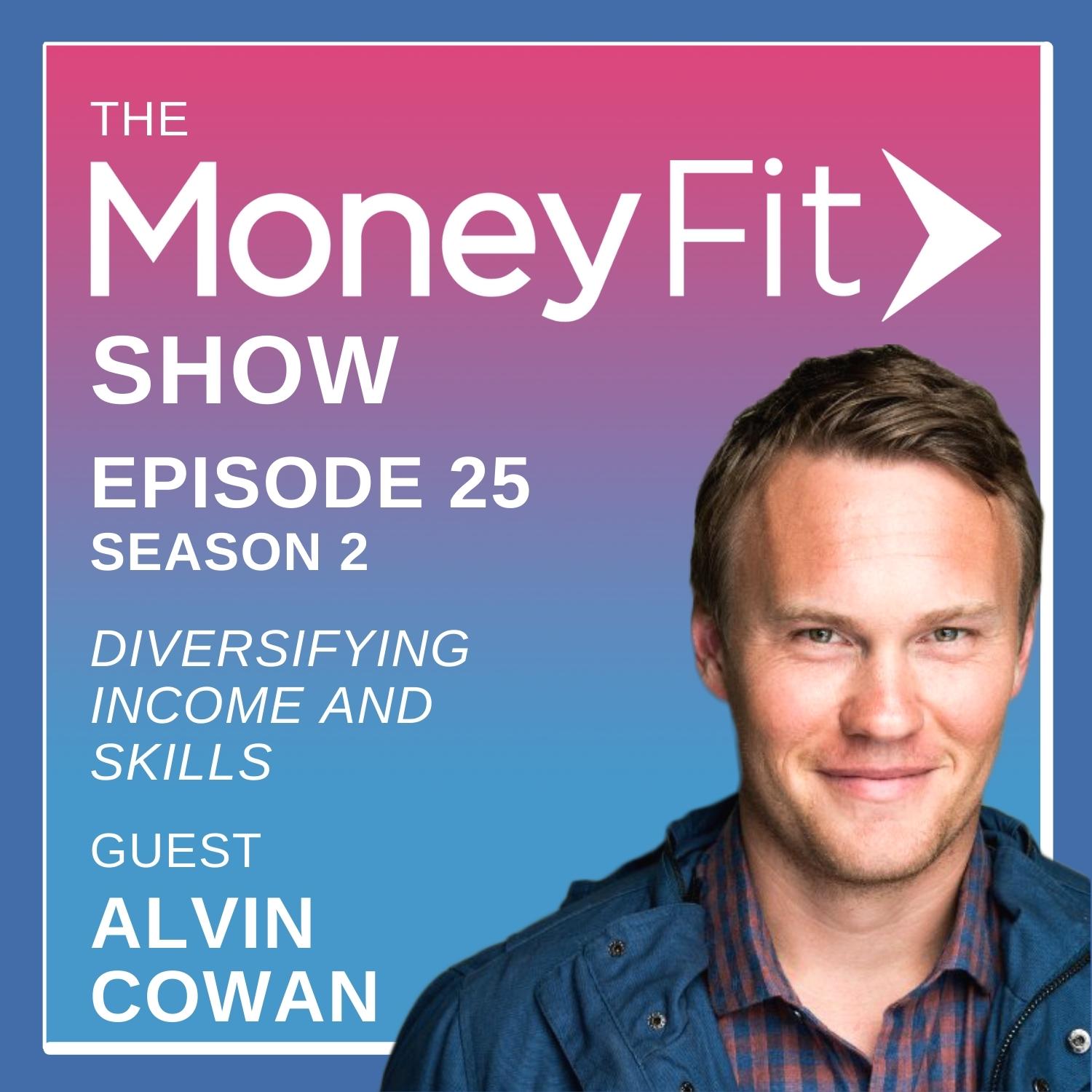 Diversifying Income and Skills, with Alvin Cowan of Simpatico Media