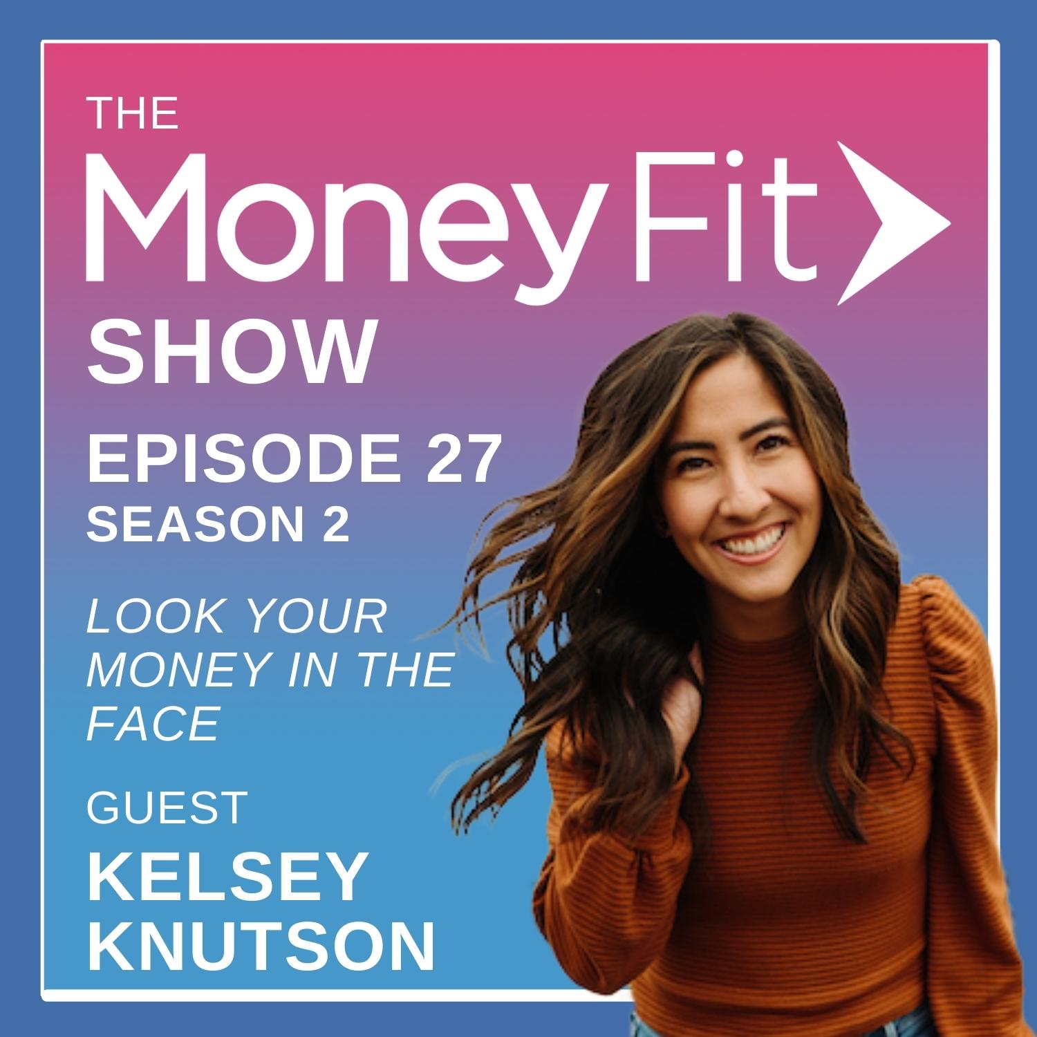 Look Your Money in the Face with Business Coach Kelsey Knutson