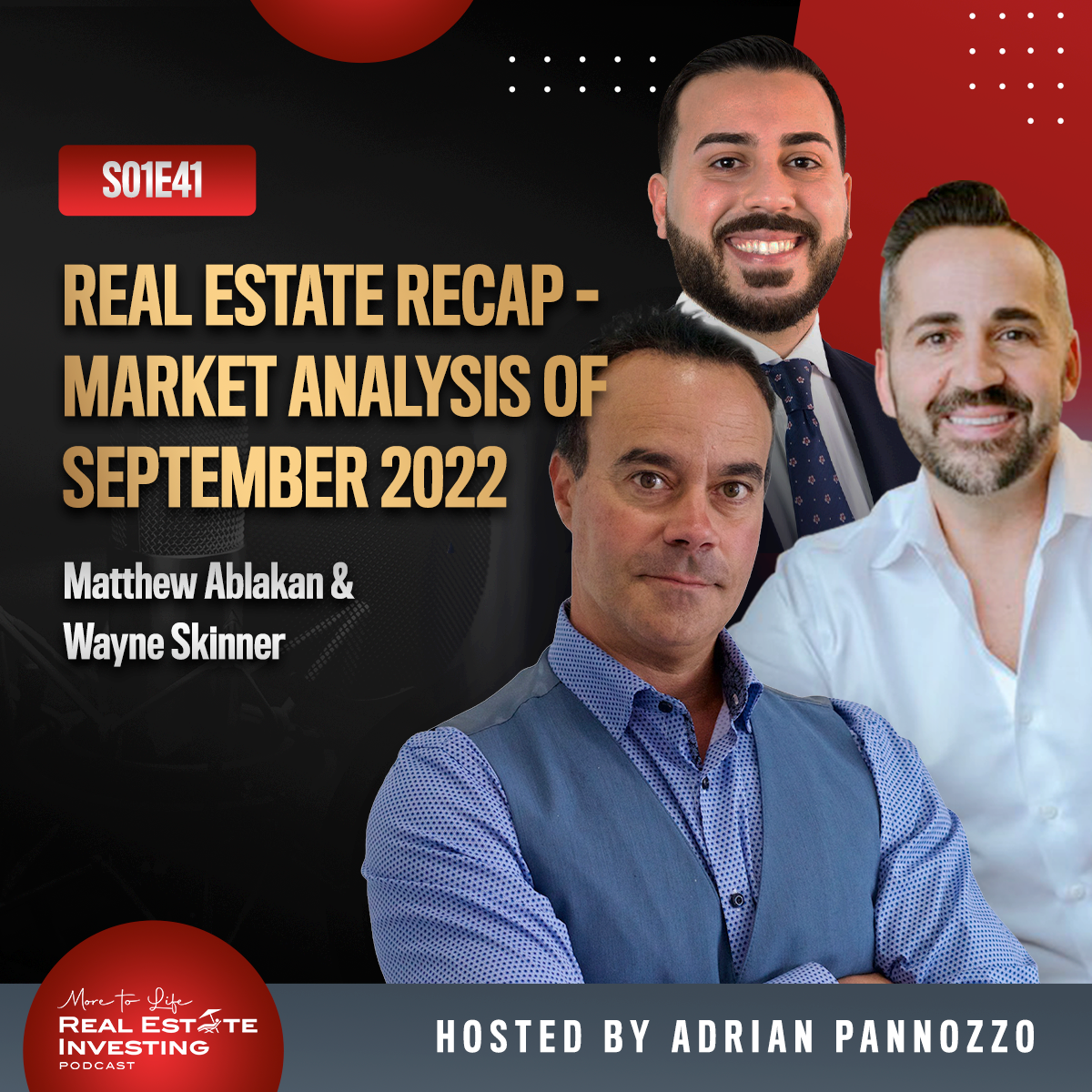Real Estate Recap - Market Analysis of September 2022 with Matthew Ablakan and Wayne Skinner