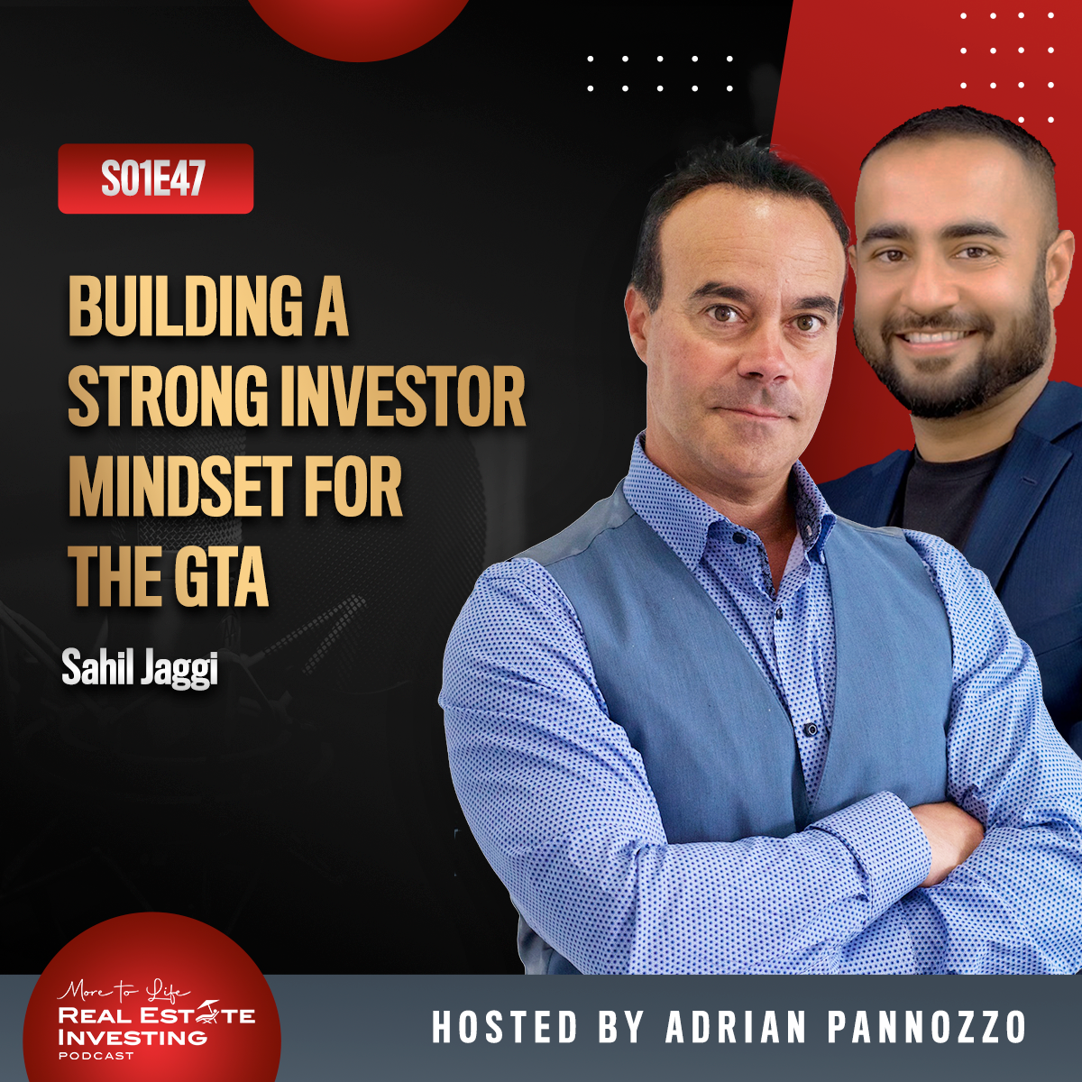Building a Strong Investor Mindset for the GTA with Sahil Jaggi