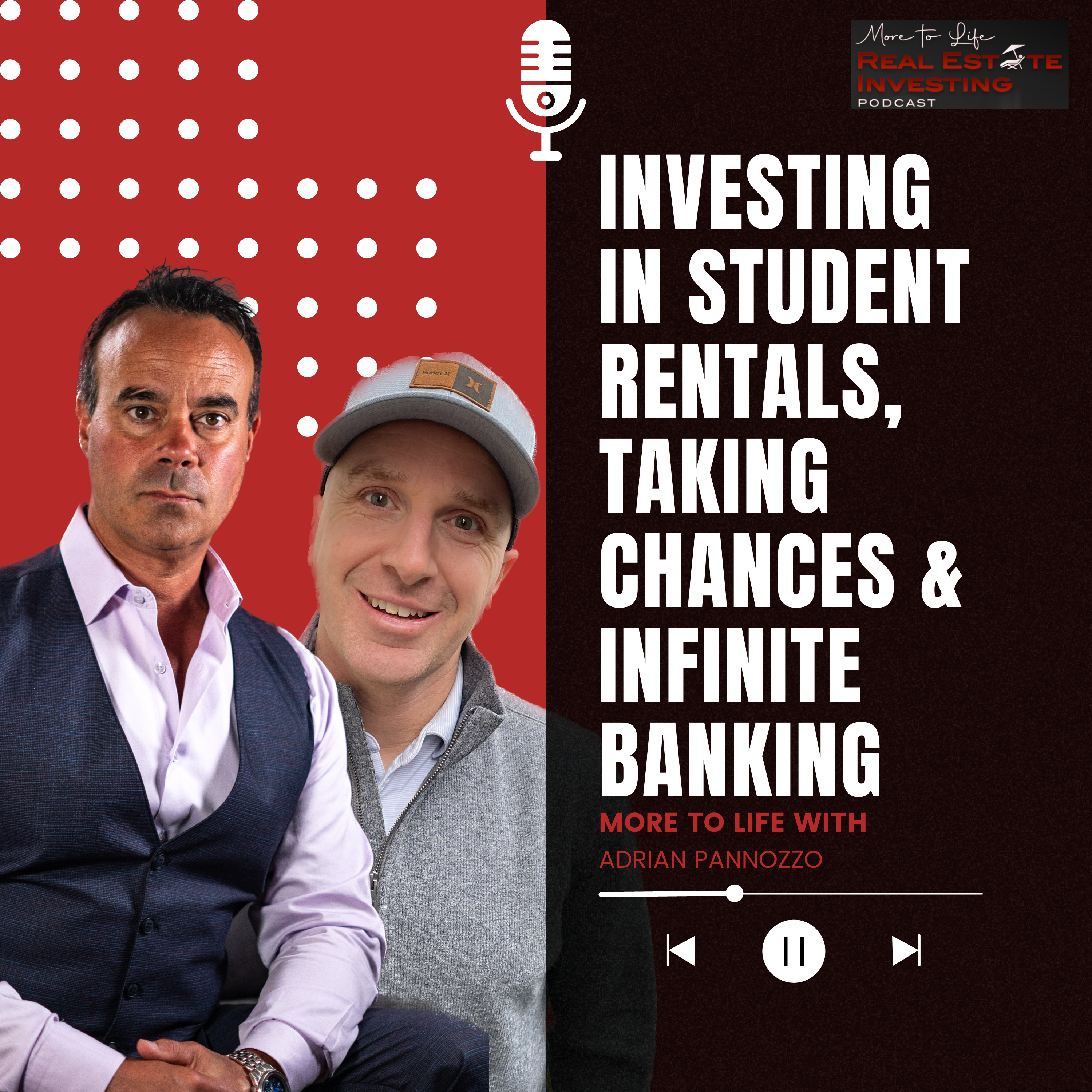 Investing In Student Rentals, Taking Chances & Infinite Banking with Dan McMullen