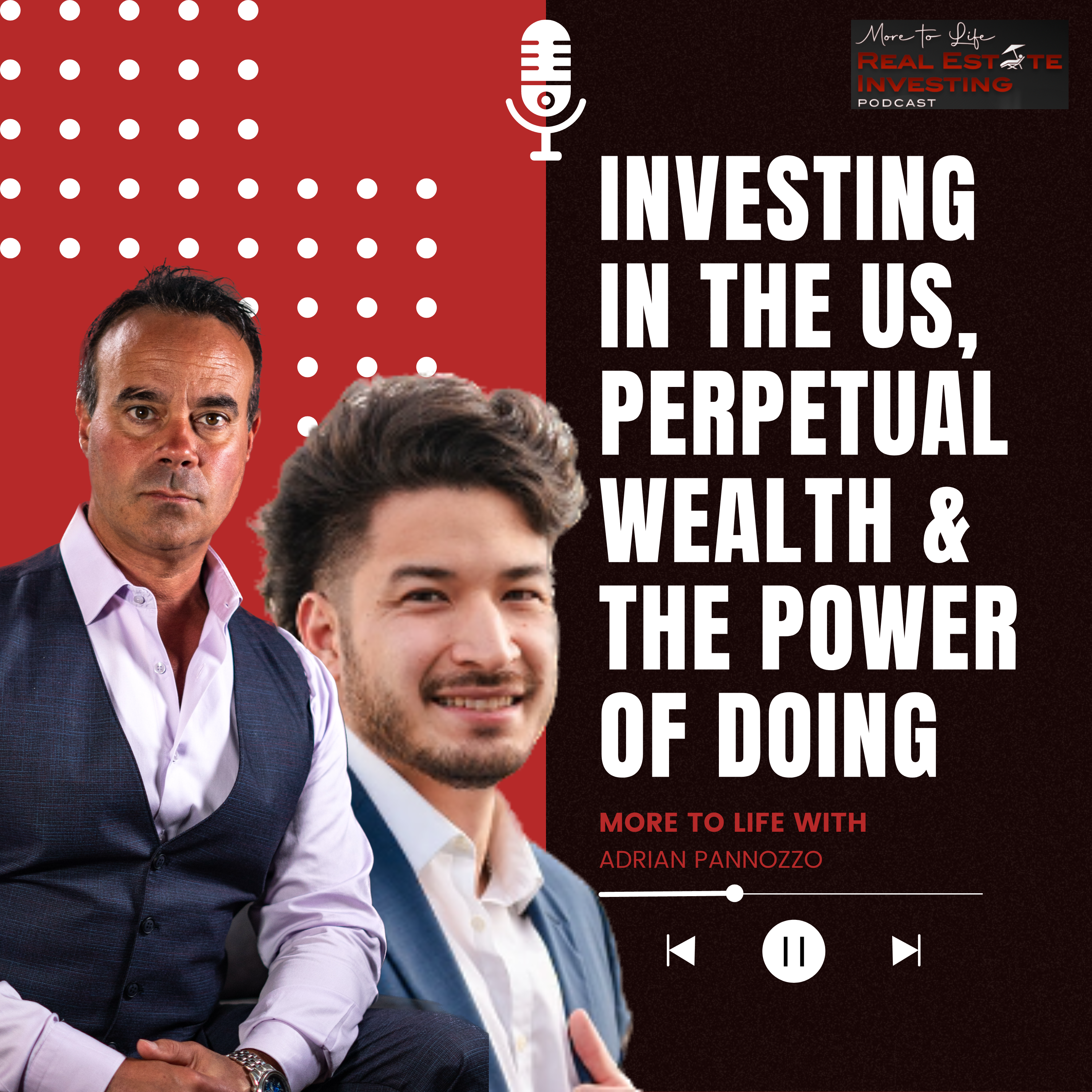 Investing In The U.S., Perpetual Wealth & The Power Of Doing with Justin Moy