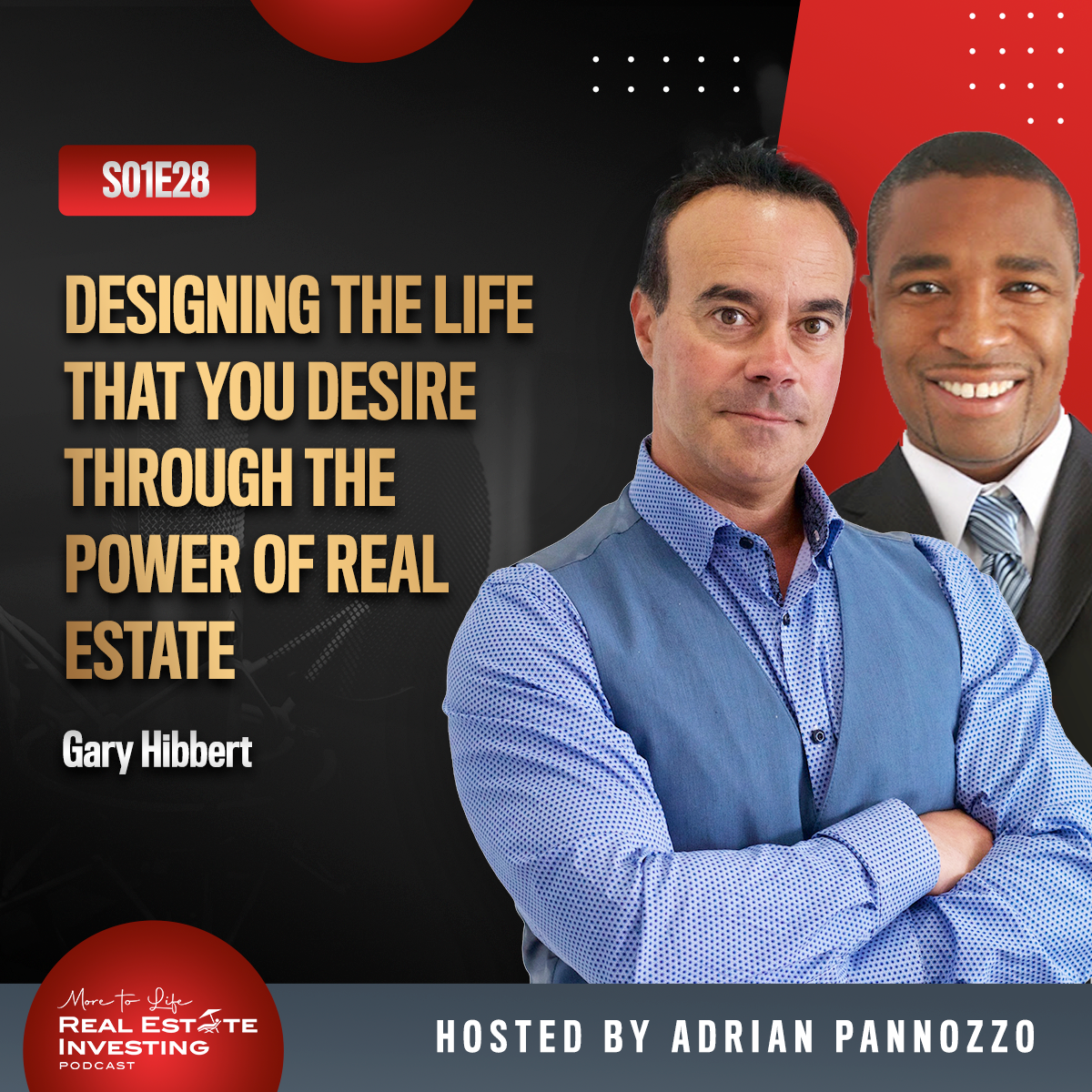 Designing the Life That You Desire Through the Power of Real Estate with Gary Hibbert