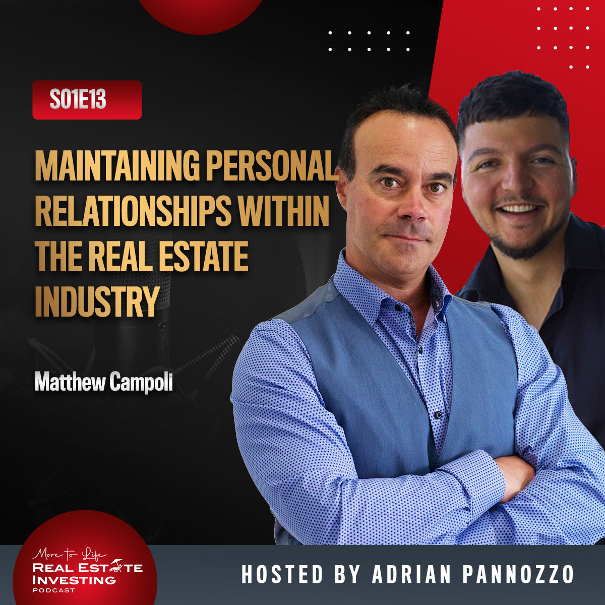  Maintaining Personal Relationships Within the Real Estate Industry with Matthew Campoli