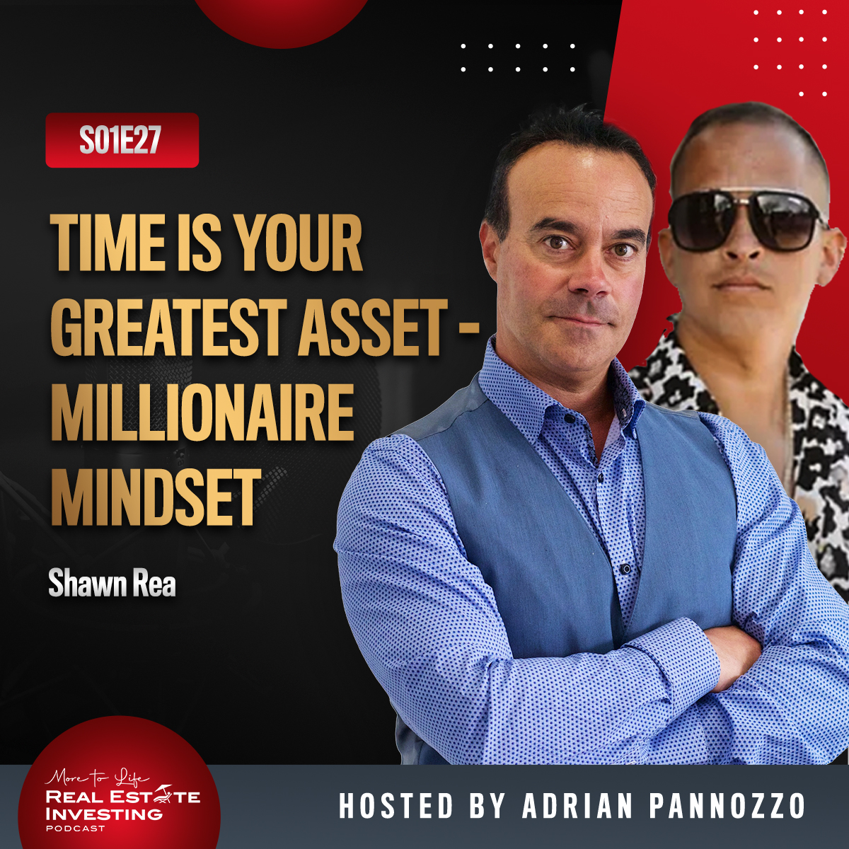 Time is Your Greatest Asset - Millionaire Mindset with Shawn Rea