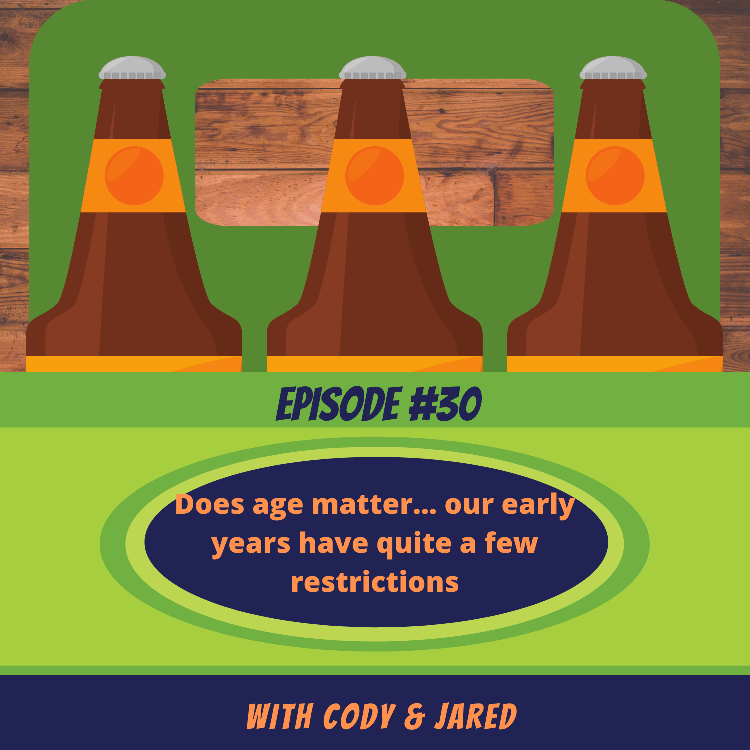 Episode #30: Does age matter... our early years have quite a few restrictions