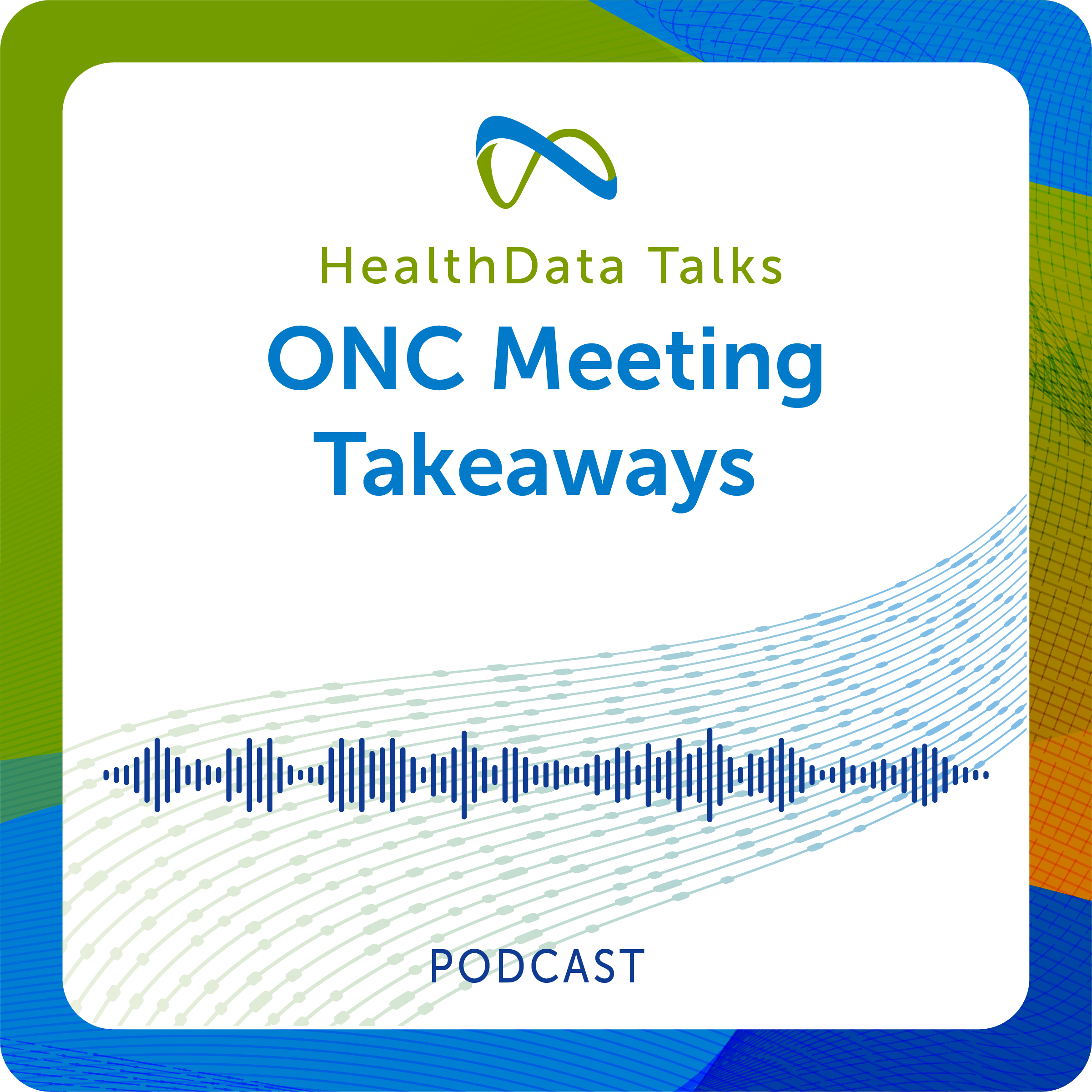 ONC Meeting Takeaways