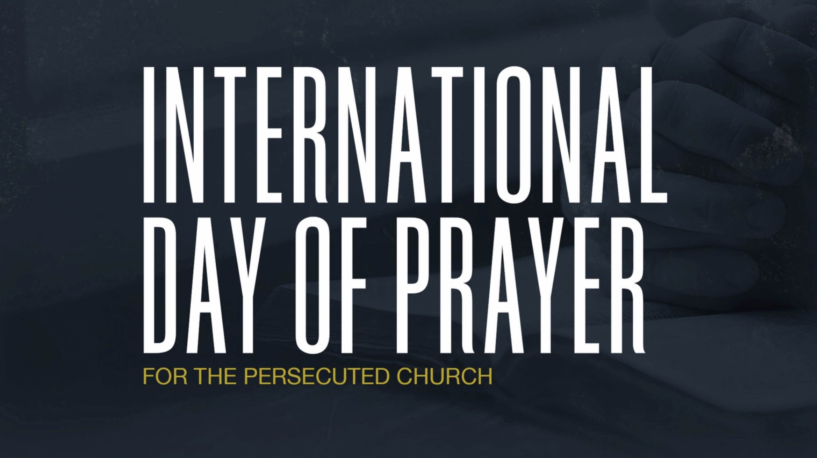 International Day of Prayer for the Persecuted Church