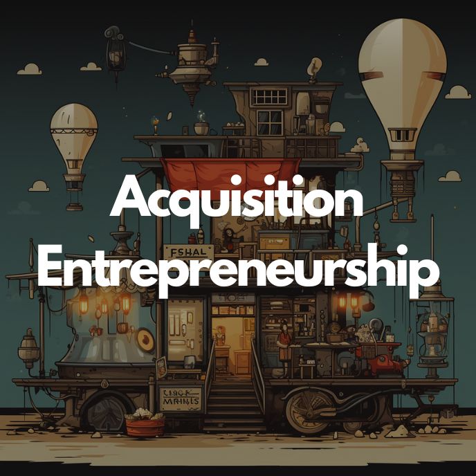 27 - Acquisition Entrepreneurship