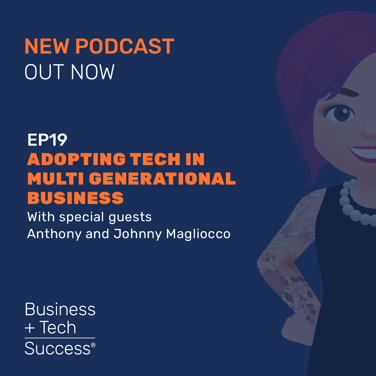 Adopting Tech In MultiGenerational Business With Johnny and Anthony Magliocco