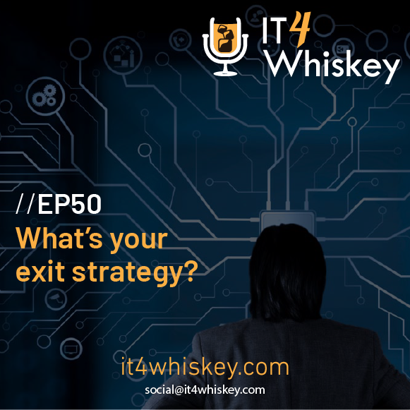 EP50 - What is your exit strategy?