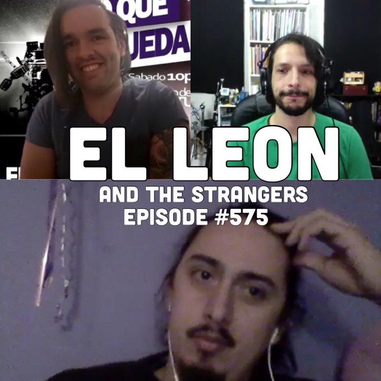 WR575: El Leon and The Strangers