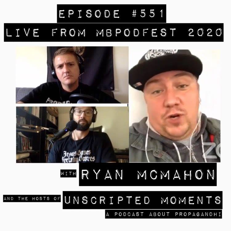 WR551: Ryan McMahon / Unscripted Moments live from MBPodFest