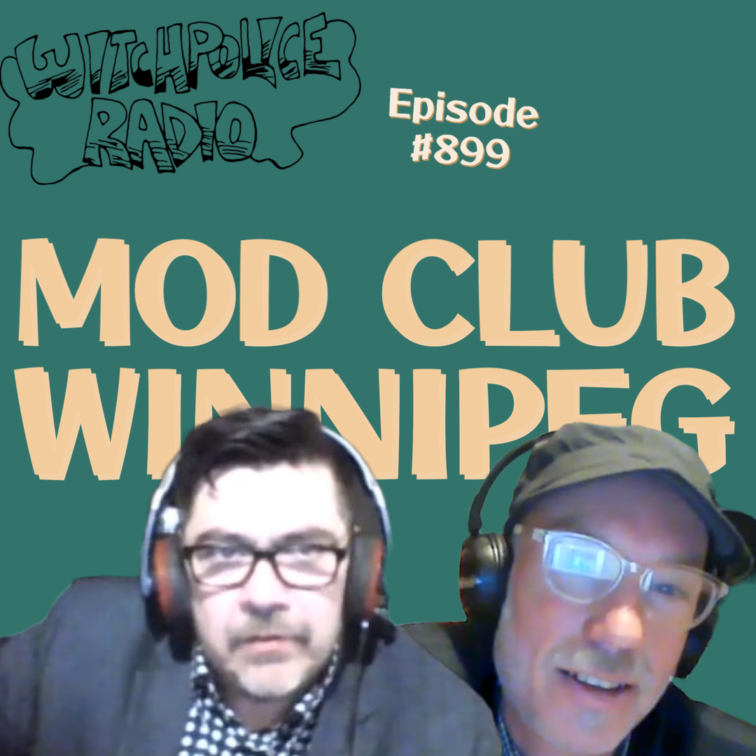WR899: Mod Club Winnipeg
