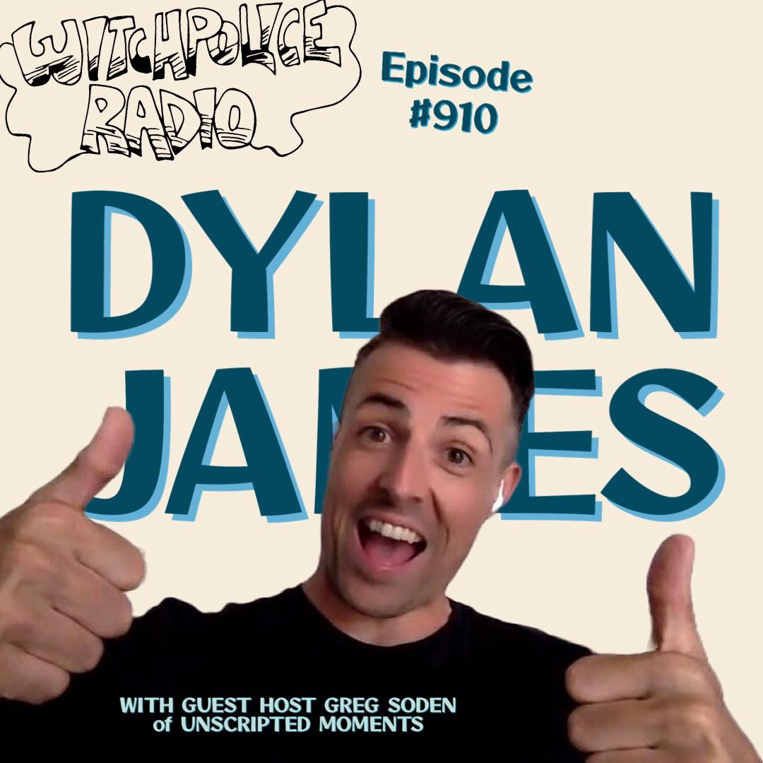 WR910: Dylan James (with guest host Greg Soden)