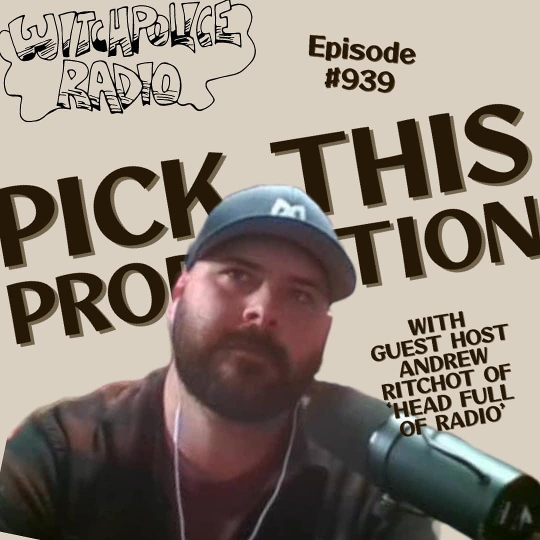 WR939: Pick This Production (with guest host Andrew Ritchot)