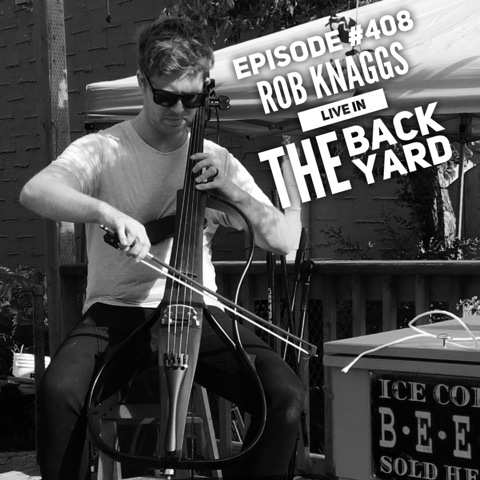 WR408: Rob Knaggs Live in the Back Yard