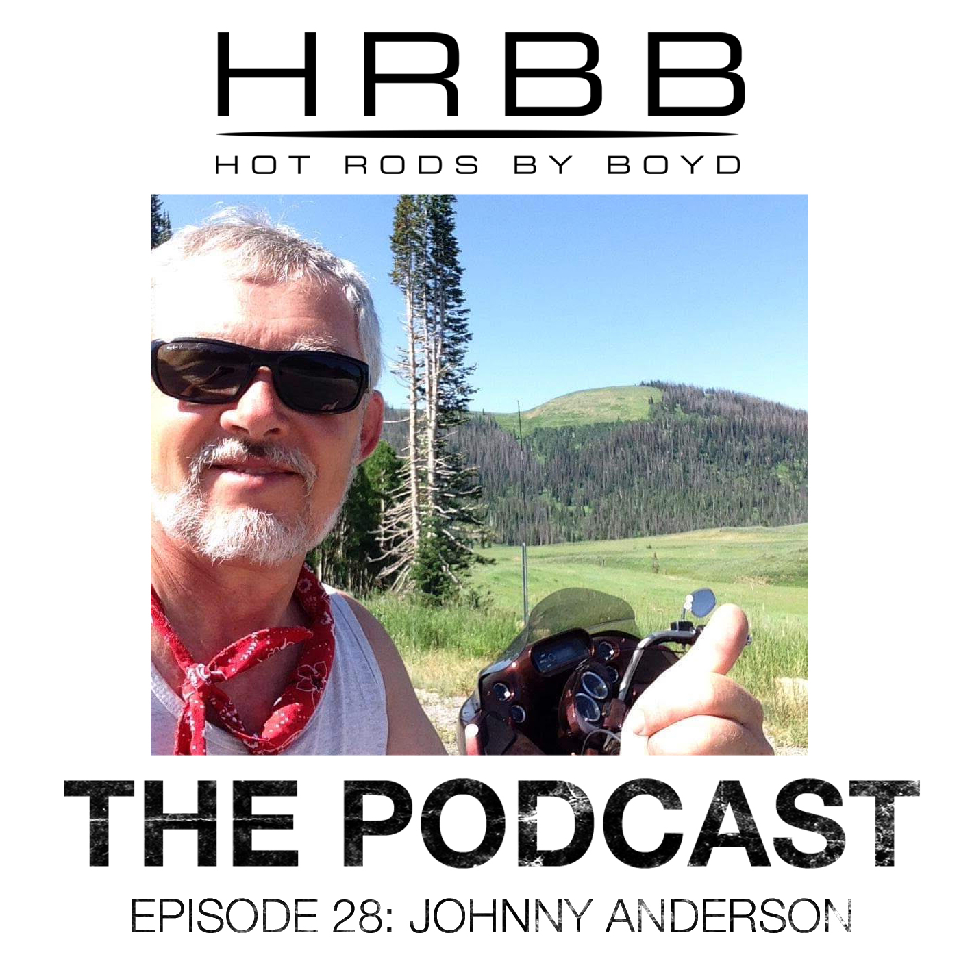 HRBB Podcast Ep28 - Johnny Anderson