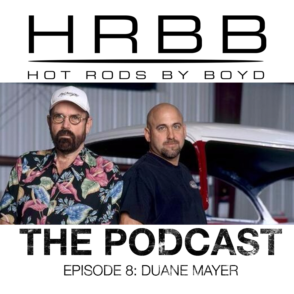 HRBB Podcast Ep8 - Duane Mayer