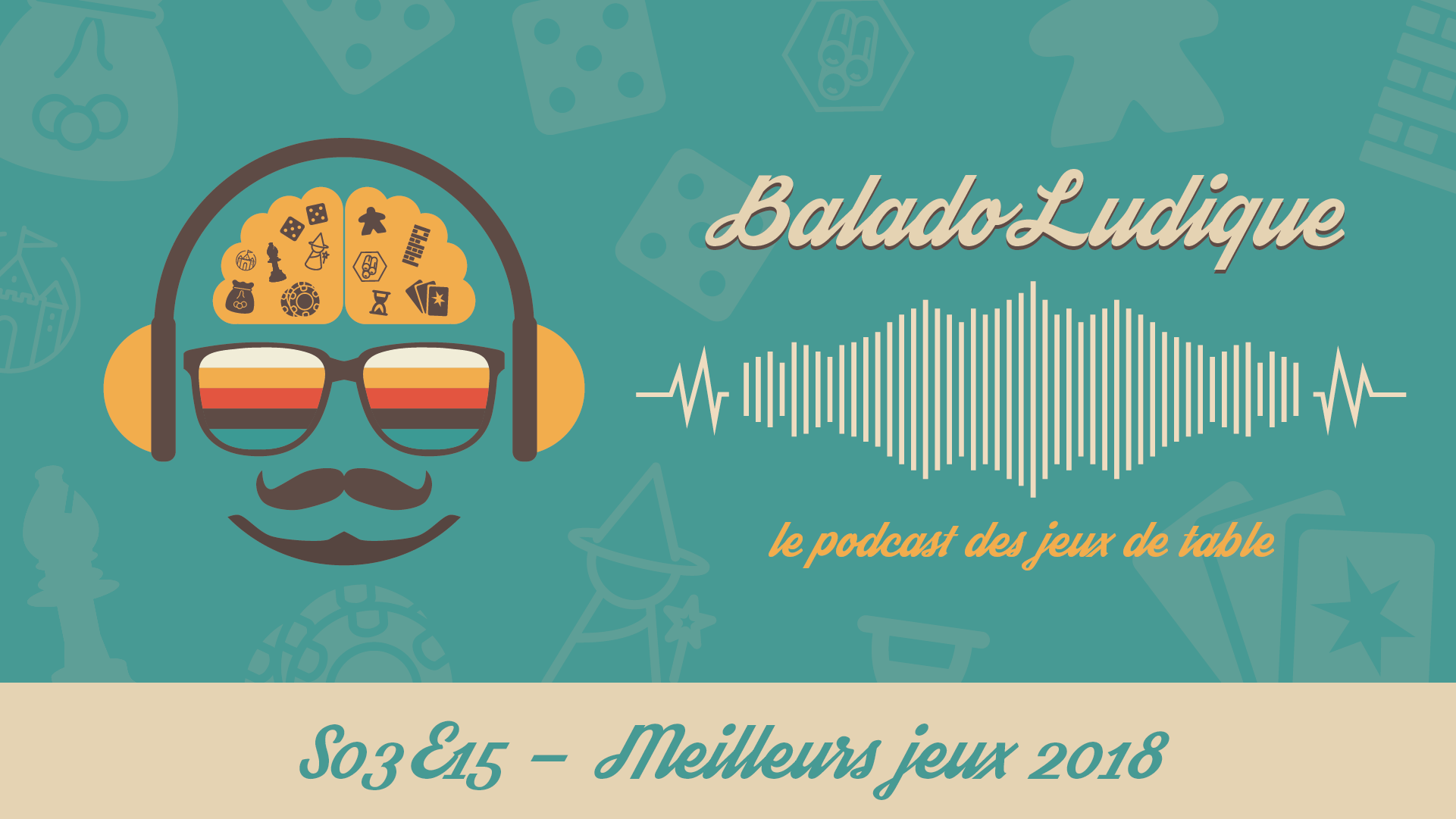 Meilleurs jeux 2018 - BaladoLudique - s03-e15