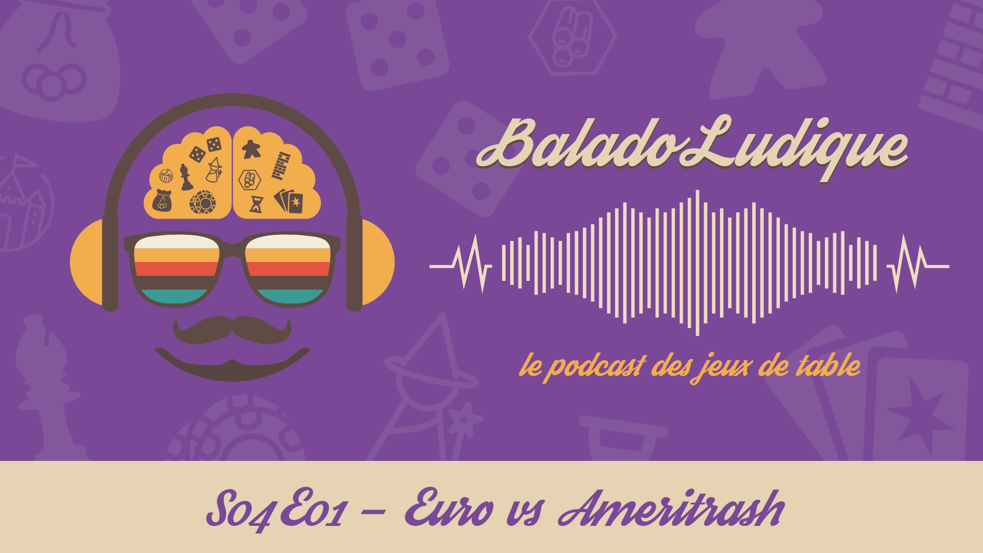 Euro vs Ameritrash - BaladoLudique - s04-e01