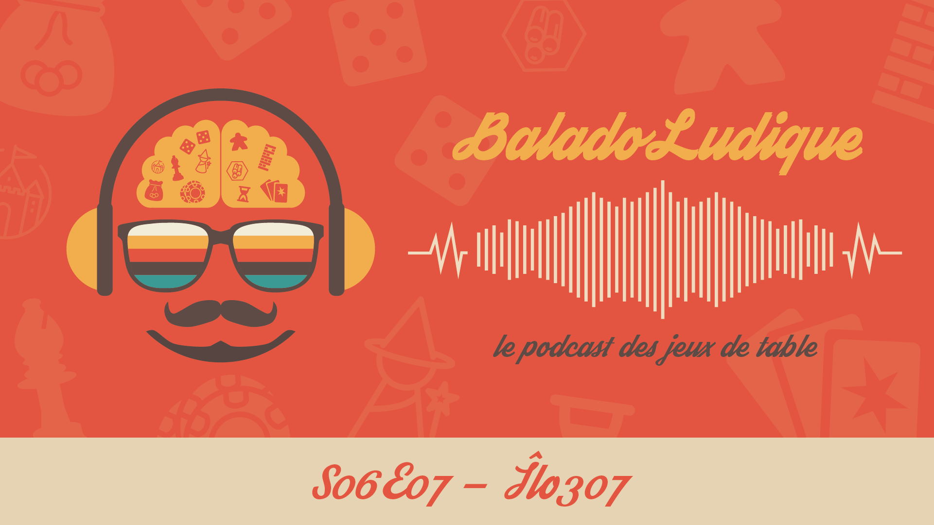 ÎLO307 - BaladoLudique - s06-e07