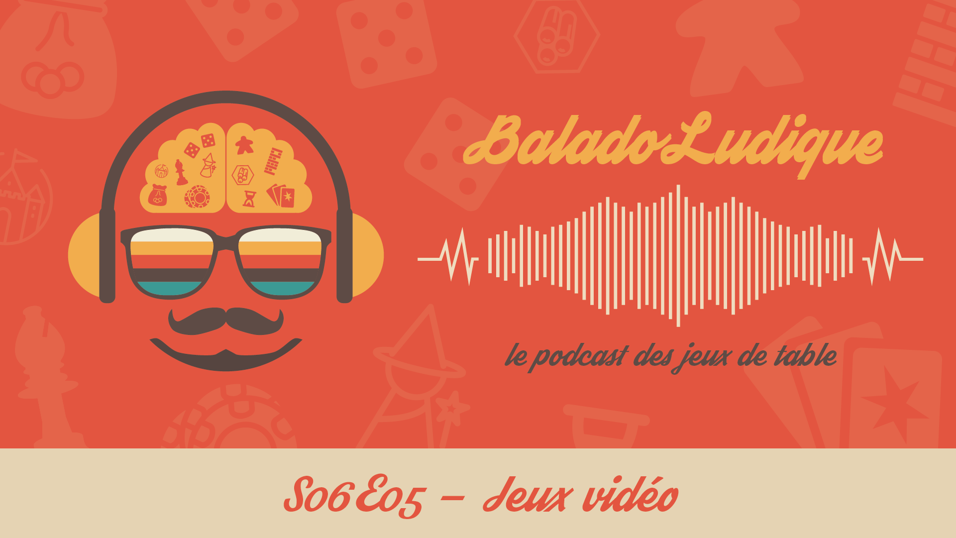 Jeux vidéo - BaladoLudique - s06-e05