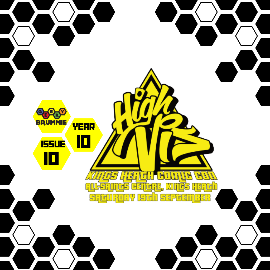 High Vis Kings Heath Comic Con 2026